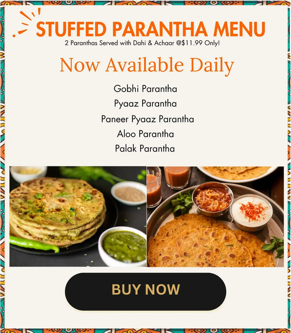 Stuffed Parantha Specials!